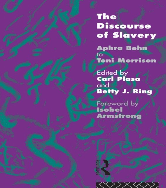 Betty J. Ring, Carla Plasa - Discourse of Slavery, E-bok