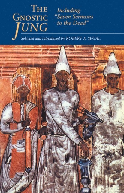 C.G. Jung, Robert Segal - Gnostic Jung, E-bok