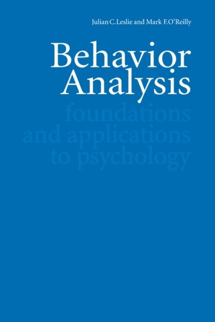 Mark F. O'Reilly, Julian C. Leslie - Behavior Analysis, E-bok