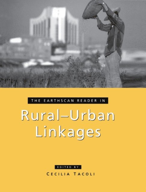 Cecilia Tacoli - Earthscan Reader in Rural-Urban Linkages, E-bok