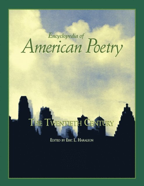 Eric L. Haralson - Encyclopedia of American Poetry: The Twentieth Century, E-bok