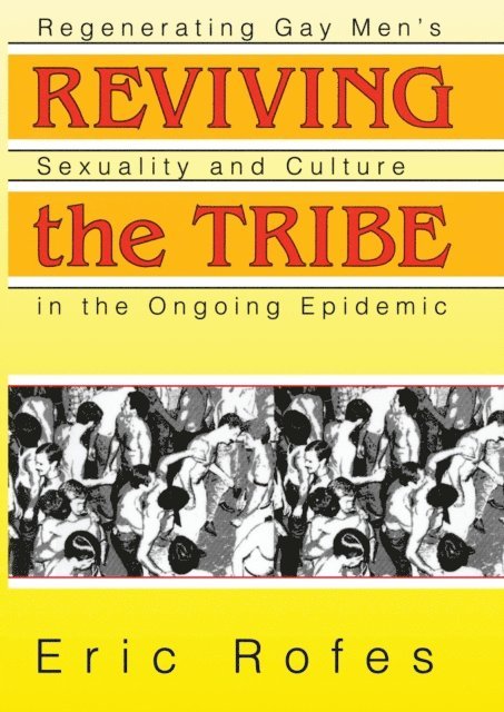 Eric Rofes - Reviving the Tribe, E-bok