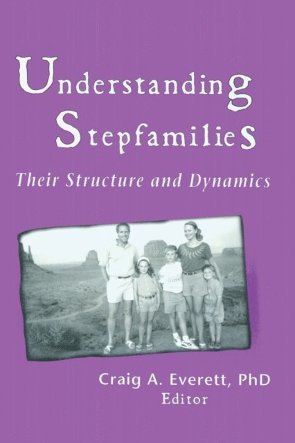 Craig Everett - Understanding Stepfamilies, E-bok
