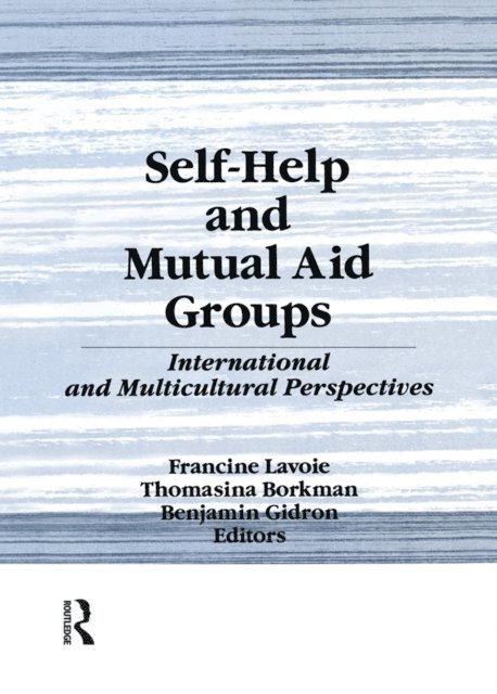 Benjamin Gidron, Francine Lavoie - Self-Help and Mutual Aid Groups, E-bok