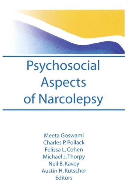 Charles Pollak, Meeta Goswami - Psychosocial Aspects of Narcolepsy, E-bok
