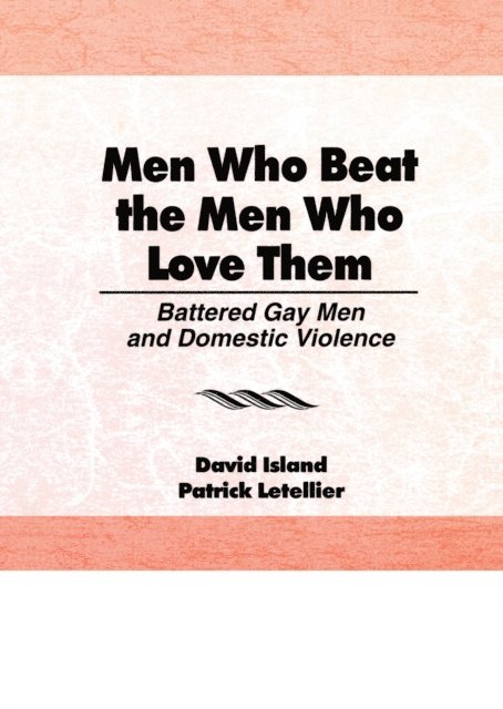 David Island, Patrick Letellier - Men Who Beat the Men Who Love Them, E-bok
