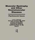 Muscular Dystrophy and Other Neuromuscular Diseases