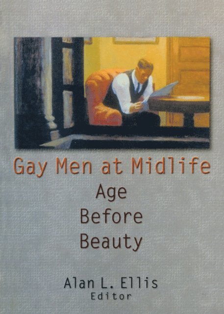 Alan L Ellis, Phd John Dececco - Gay Men at Midlife, E-bok