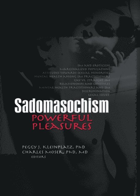 Charles Moser, Peggy J. Kleinplatz - Sadomasochism, E-bok