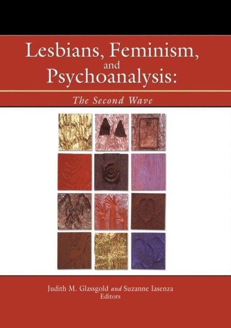 Suzanne Iasenza, Judith Glassgold - Lesbians, Feminism, and Psychoanalysis, E-bok