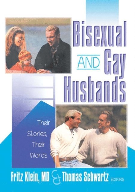 Thomas R Schwartz, Fritz Klein - Bisexual and Gay Husbands, E-bok