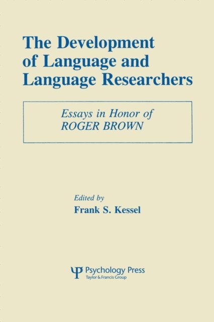 Frank S. Kessel - Development of Language and Language Researchers, E-bok
