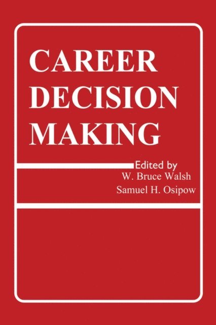 Samuel H. Osipow, W. Bruce Walsh - Career Decision Making, E-bok