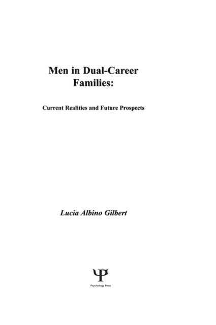 Lucia Albino Gilbert - Men in Dual-career Families, E-bok