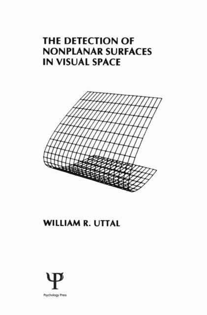 W. R. Uttal - Detection of Nonplanar Surfaces in Visual Space, E-bok