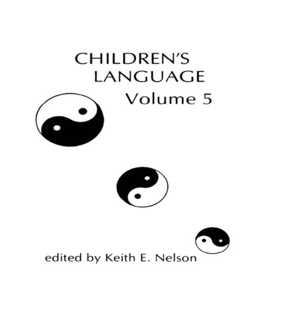 K. E. Nelson - Children's Language, E-bok
