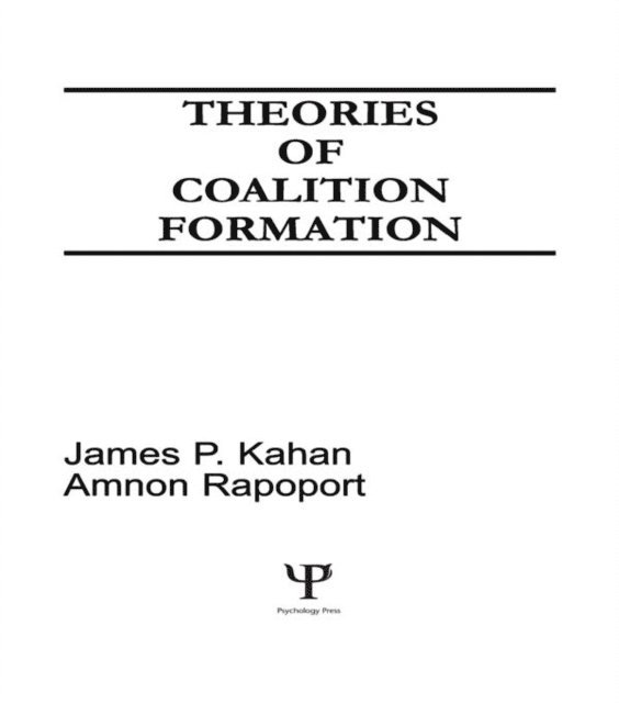 Amnon Rapoport, James P. Kahan - Theories of Coalition Formation, E-bok