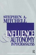 Influence and Autonomy in Psychoanalysis