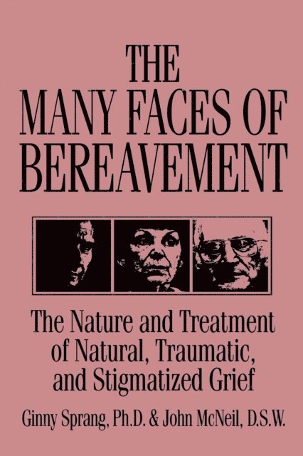 John McNeil, Ginny Sprang - Many Faces Of Bereavement, E-bok