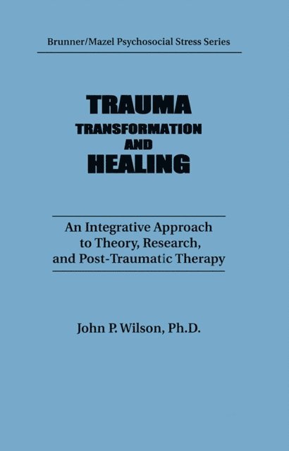 J. P. Wilson - Trauma, Transformation, And Healing., E-bok. Tillgänglighet: Lägg i varukorg