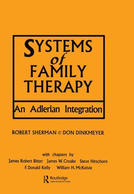 Don Dinkmeyer, Robert Sherman - Systems of Family Therapy, E-bok