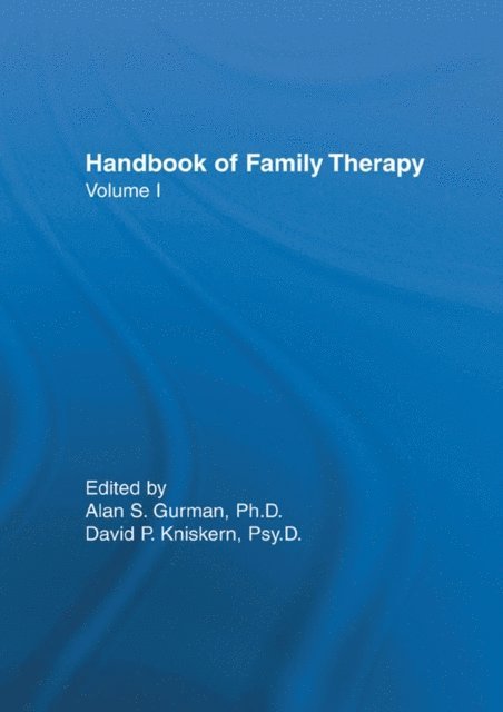 David P. Kniskern, Alan S. Gurman - Handbook Of Family Therapy, E-bok