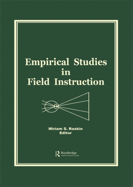 Miriam S Raskin - Empirical Studies in Field Instruction, E-bok