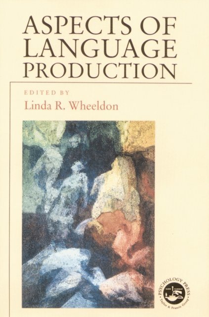 Linda Wheeldon - Aspects of Language Production, E-bok