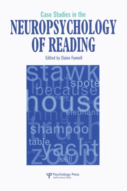 Elaine Funnell - Case Studies in Neuropsychology of Reading, E-bok