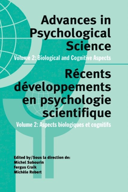 Michel Sabourin, Michele Robert, Fergus Craik - Advances in Psychological Science, Volume 2, E-bok