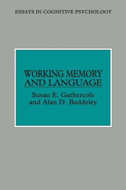 Alan D. Baddeley, Susan E. Gathercole - Working Memory and Language, E-bok