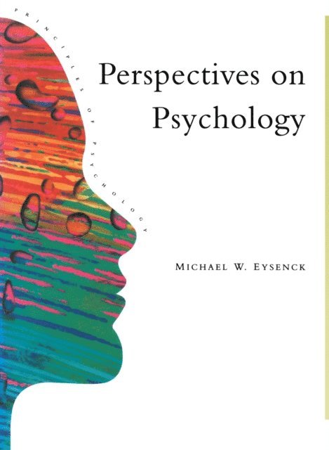 Michael W. Eysenck - Perspectives On Psychology, E-bok