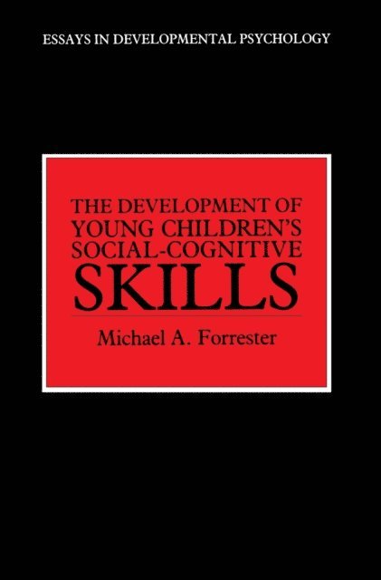 Michael A. Forrester - Development of Young Children's Social-Cognitive Skills, E-bok