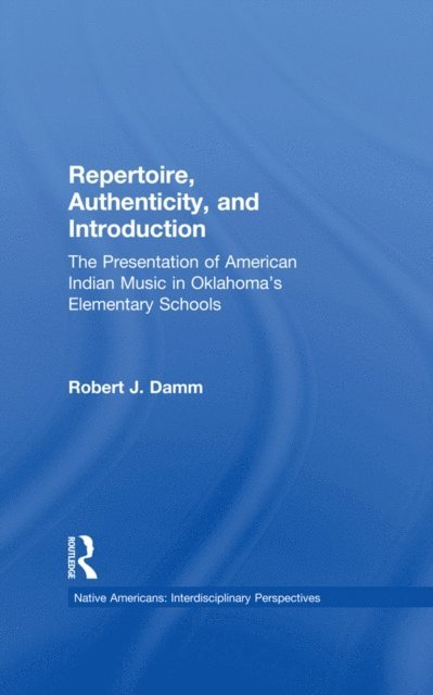 Robert J. Damm - Repertoire, Authenticity and Introduction, E-bok
