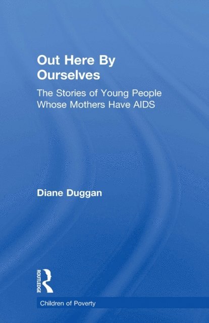 Diane Duggan - Out Here By Ourselves, E-bok