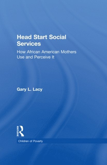Gary Lacy - Head Start Social Services, E-bok