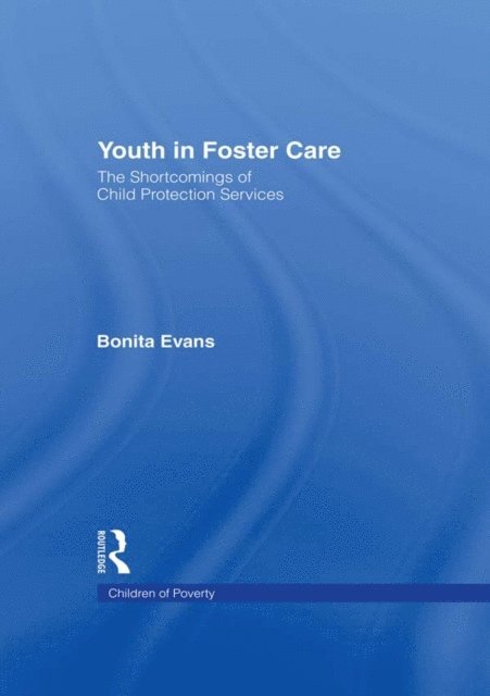 Bonita Evans - Youth in Foster Care, E-bok