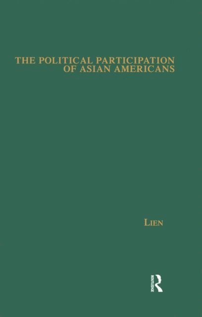 Pei-te Lien - Political Participation of Asian Americans, E-bok
