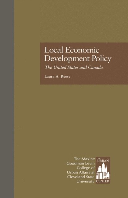Urban Center Staff, Laura A. Reese - Local Economic Development Policy, E-bok
