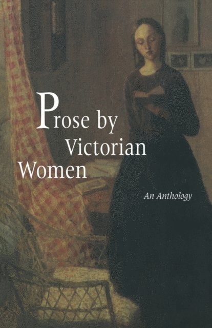 Sally Mitchell, Andrea Broomfield - Prose by Victorian Women, E-bok