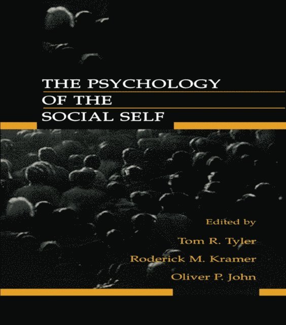 Oliver P. John, Roderick M. Kramer, Tom R. Tyler - Psychology of the Social Self, E-bok
