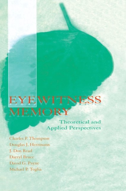 David G. Payne, Darryl Bruce, J. Don Read, Douglas J. Herrmann, Charles P. Thompson - Eyewitness Memory, E-bok