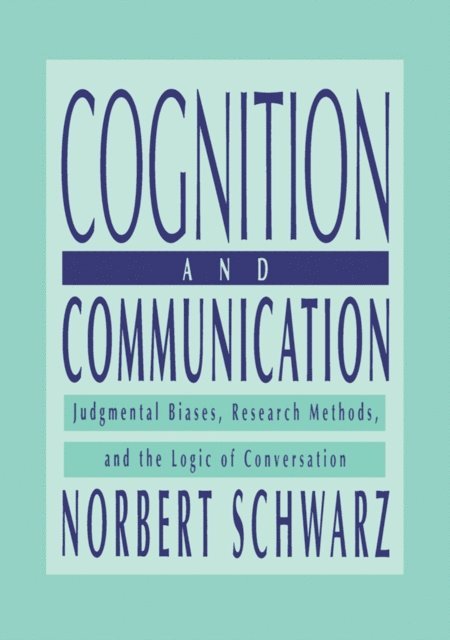 Norbert Schwarz - Cognition and Communication, E-bok