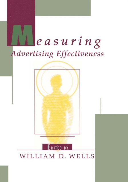 William D. Wells - Measuring Advertising Effectiveness, E-bok