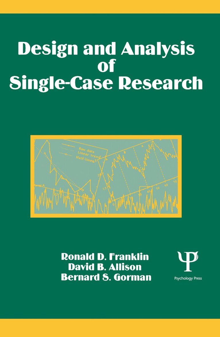 Ronald D. Franklin, David B. Allison, Bernard S. Gorman - Design and Analysis of Single-Case Research, E-bok