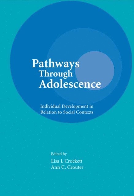 Ann C. Crouter, Lisa J. Crockett - Pathways Through Adolescence, E-bok