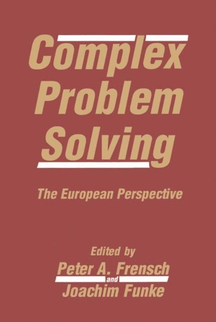Joachim Funke, Peter A. Frensch - Complex Problem Solving, E-bok