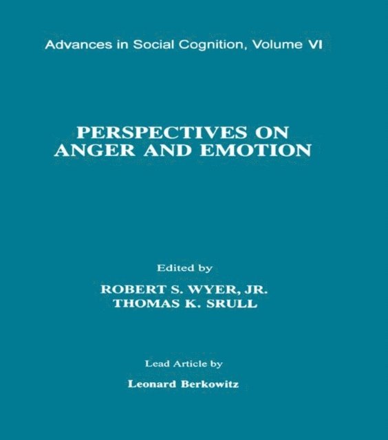 Thomas K. Srull, Jr. Robert S. Wyer - Perspectives on Anger and Emotion, E-bok. Tillgänglighet: Lägg i varukorg