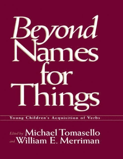 William E. Merriman, Michael Tomasello - Beyond Names for Things, E-bok