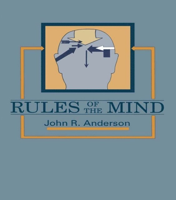 John R. Anderson - Rules of the Mind, E-bok